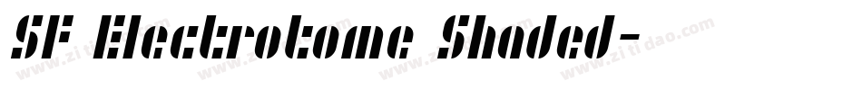SF Electrotome Shaded字体转换 SF Electrotome Shaded字体转换